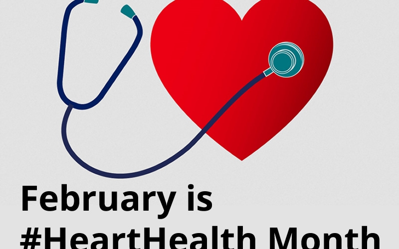 Stethoscope and heart; text says "February is #HeartHealth Month."