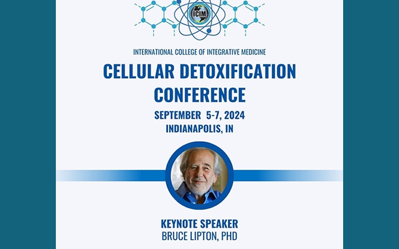 Graphic for ICIM's Cellular Detoxification Conference, Sept. 2024, featuring Bruce Lipton as keynote speaker.